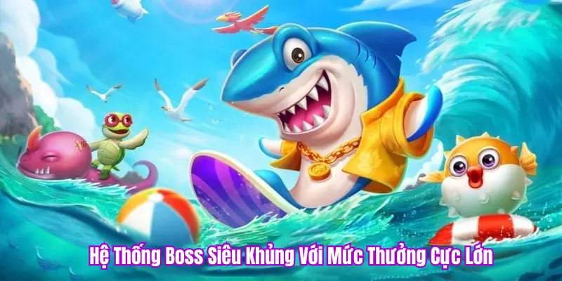 kho bắn cá Boss PKBET