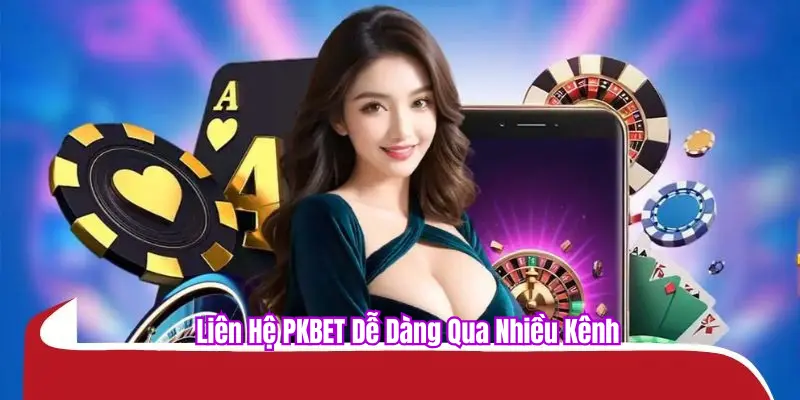Liên hệ PKBET