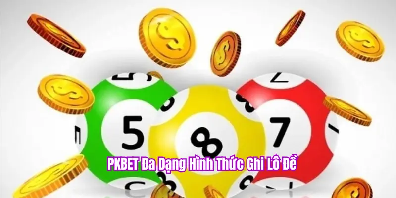 PKBET có nhiều ưu đãi cho lô đề