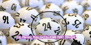 Các phương pháp soi cầu XSMB PKBET