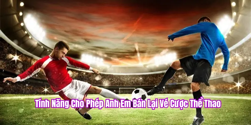 Xả Kèo (Cash Out) Là Gì? Khi Nào Nên Sử Dụng Tính Năng Này Tại PKBET? 1 Xả kèo là bán lại vé cược cho nhà cái